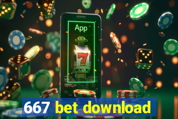 667 bet download